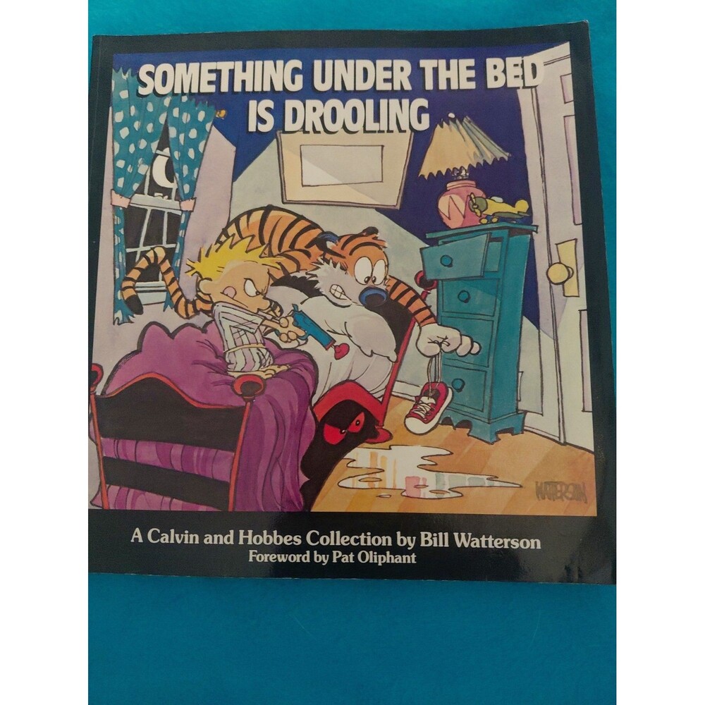 Calvin and Hobbes Ser.: Something under the Bed Is Drooling : A Calvin and...